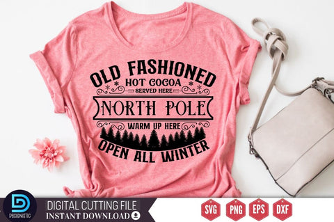 Old fashioned hot cocoa served here north pole warm up here open all winter SVG SVG DESIGNISTIC 