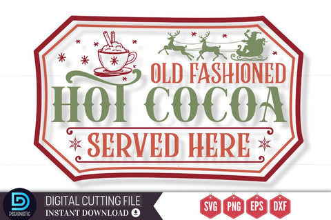 Old fashioned hot cocoa served here SVG SVG DESIGNISTIC 