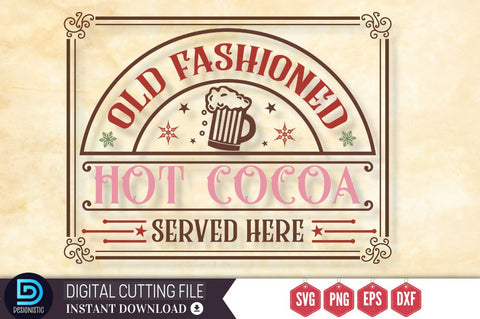 Old fashioned hot cocoa served here SVG SVG DESIGNISTIC 