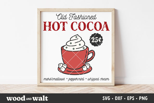 Old Fashioned Hot Cocoa SVG | Christmas Sign SVG Wood And Walt 