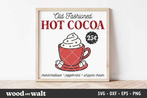 Old Fashioned Hot Cocoa SVG | Christmas Sign SVG Wood And Walt 