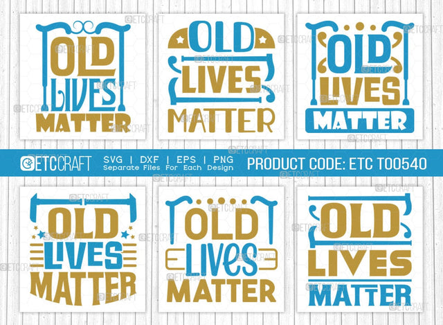 Old Lives Matter SVG Bundle, Black History Month Svg, African Black Man Svg, Black Girl Svg, African American Quotes, ETC T00540 SVG ETC Craft 