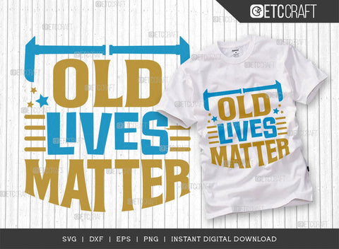 Old Lives Matter SVG Bundle, Black History Month Svg, African Black Man Svg, Black Girl Svg, African American Quotes, ETC T00540 SVG ETC Craft 