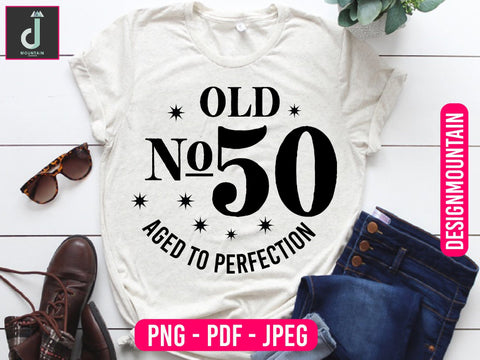 Old no 50 Aged To perfection png design, Birthday Png, Birthday Sublimation, Birthday Bundle design Sublimation Alihossainbd 