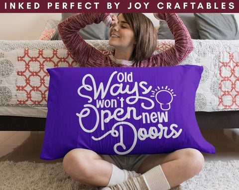 Old Ways Won't Open New Doors SVG Inked Perfect 