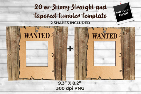 Old West Wanted Poster Photo 20 oz Skinny Tumbler Wrap Design Sublimation Sublimatiz Designs 