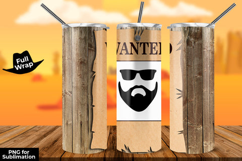 Old West Wanted Poster Photo 20 oz Skinny Tumbler Wrap Design Sublimation Sublimatiz Designs 