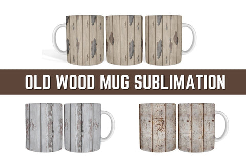 Old Wood Mug Sublimation Sublimation SvgOcean 