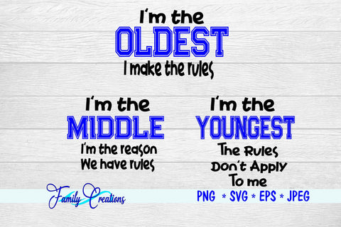 Oldest, Middle and Youngest Kids SVG Family Creations 