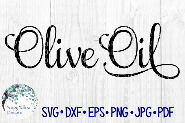 Olive Oil Label SVG Wispy Willow Designs 