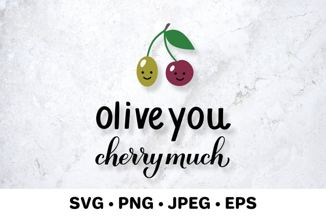 Olive you cherry much. Funny Valentines quote. SVG LaBelezoka 