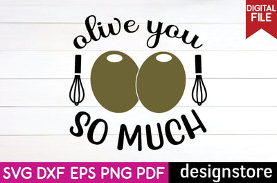 olive you so much svg SVG designstore 