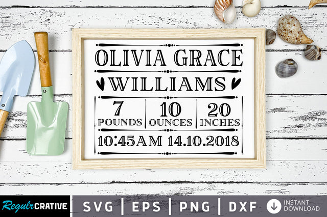Olivia grace williams 7pounds 10ounces SVG Design SVG Regulrcrative 