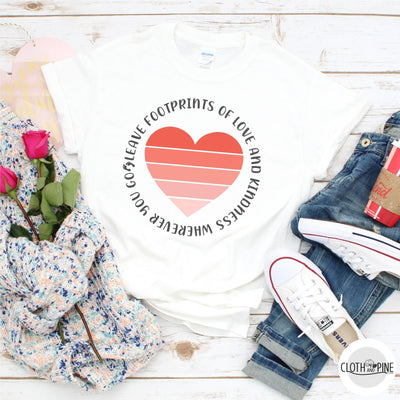 Ombre Heart - Leave Footprints of Love and Kindness Wherever You Go SVG Cloth and Pine Designs 