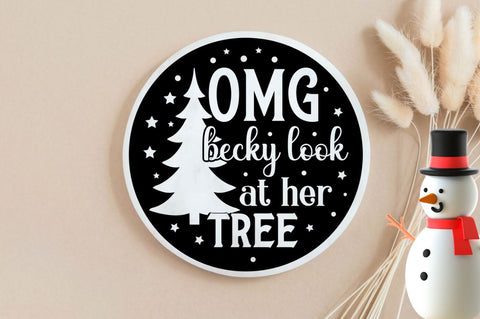 Omg becky look at her tree SVG SVG DESIGNISTIC 