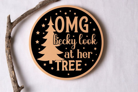 Omg becky look at her tree SVG SVG DESIGNISTIC 