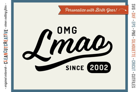 OMG LMAO Funny vintage shirt design - personalized with birth year - SVG file SVG CleanCutCreative 