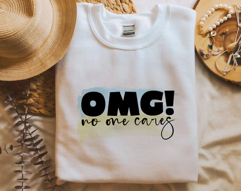 OMG No One Cares PNG, Funny Design For Sublimation Sublimation HappyDesignStudio 
