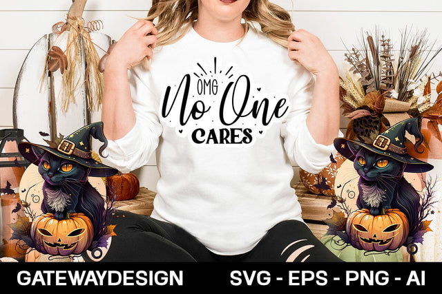 Omg No One Cares sticker design SVG designmaster24 