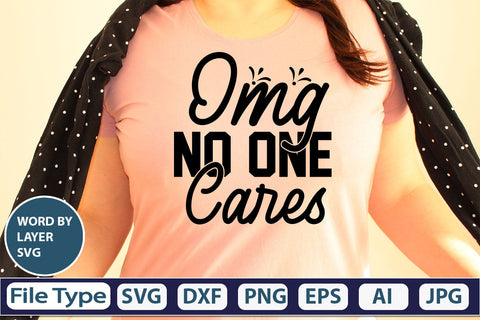 Omg No One Cares SVG Cut File SVG DesignPlante 503 