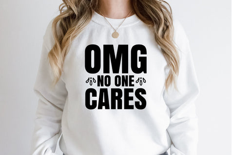 Omg No One Cares svg SVG orpitasn 