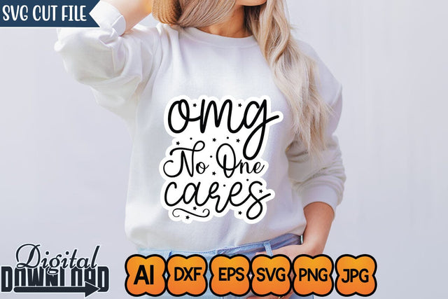 Omg No One Cares,SVGs,Quotes and Sayings,Food & Drink,On Sale, Print & Cut SVG Newmockups 