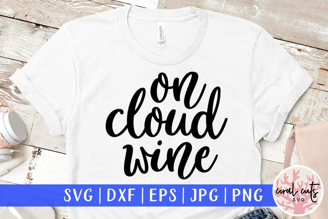 On Cloud Wine - Drinks & Wine SVG EPS DXF PNG SVG CoralCutsSVG 
