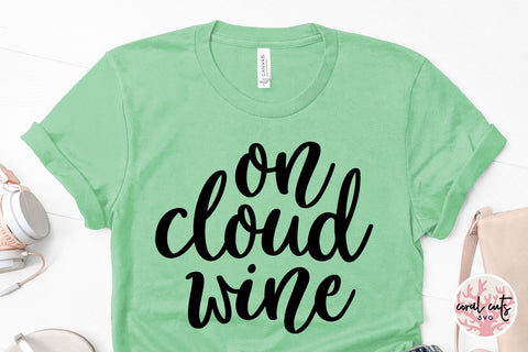 On Cloud Wine - Drinks & Wine SVG EPS DXF PNG SVG CoralCutsSVG 