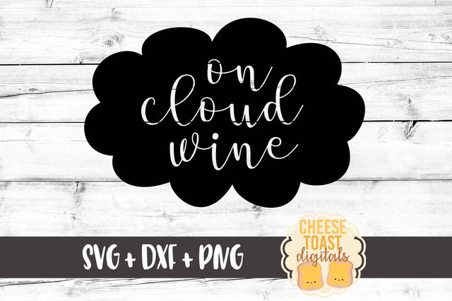 On Cloud Wine SVG Cheese Toast Digitals 
