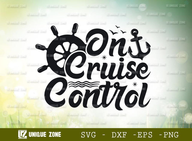 On Cruise Control | Family Cruise | Summer | Trip | T-shirt Design | Typography Design SVG Unique Zone 