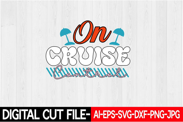 On Cruise Control SVG Blessedprint 