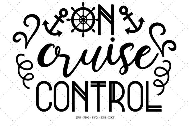 On Cruise Control Svg, Cruise Gift, Vacation SVG, Christmas Cruise, Cruise Shirt SVG, Anniversary Trip SVG SVG Digital Designer 