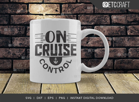 On Cruise Control SVG Cut File, Cruise Squad, Family Cruise Svg, Summer Svg, Anchor Svg, Cruise Design, Typography Design, SVG ETC Craft 