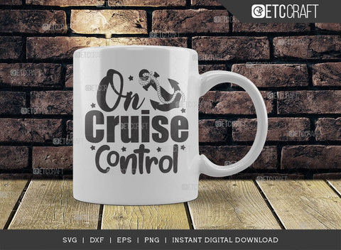 On Cruise Control SVG Cut File, Cruise Squad, Family Cruise Svg, Summer Svg, Anchor Svg, Cruise Design, Typography Design, SVG ETC Craft 