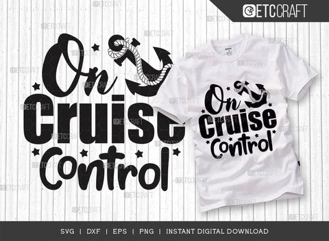 On Cruise Control SVG Cut File, Cruise Squad, Family Cruise Svg, Summer Svg, Anchor Svg, Cruise Design, Typography Design, SVG ETC Craft 