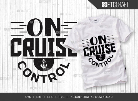 On Cruise Control SVG Cut File, Cruise Squad, Family Cruise Svg, Summer Svg, Anchor Svg, Cruise Design, Typography Design, SVG ETC Craft 