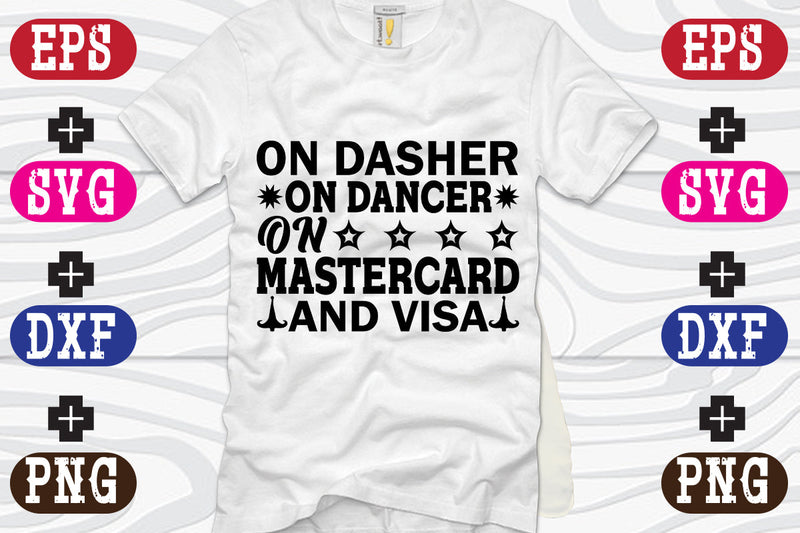 On Dasher On Dancer On Mastercard And Visa SVG Nurstore 