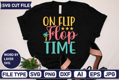 On Flip Flop Time Svg Cut File,SVGs,quotes-and-sayings,food-drink,mini-bundles,print-cut,on-sale, SVG DesignPlante 503 