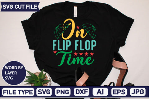 On Flip Flop Time Svg Cut File,SVGs,quotes-and-sayings,food-drink,mini-bundles,print-cut,on-sale, SVG DesignPlante 503 