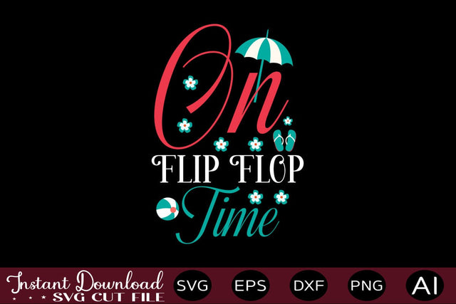On Flip Flop Time SVG SVG designmaster24 