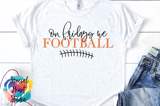 On Fridays We Football SVG Special Heart Studio 