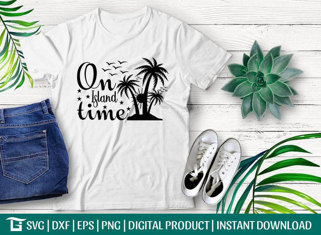 On Island Time SVG Cut File, Island Time Svg, Summer Svg, PalmSvg, Vacation Svg, Tshirt Design, SVG ETC Craft 