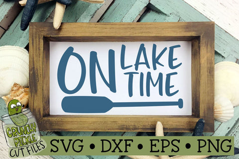 On Lake Time SVG Cut File SVG Crunchy Pickle 
