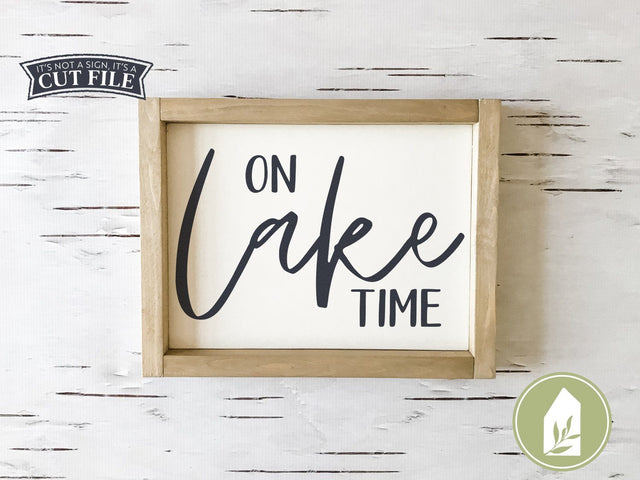 On Lake Time SVG | Summer SVG | Rustic Sign Design SVG LilleJuniper 