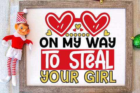 On my way to steal your girl SVG Designangry 