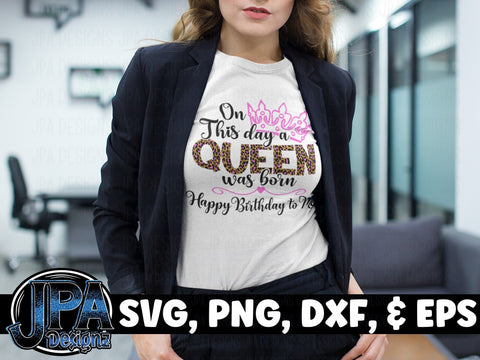 On the day a Queen was Born SVG JPA Designz 