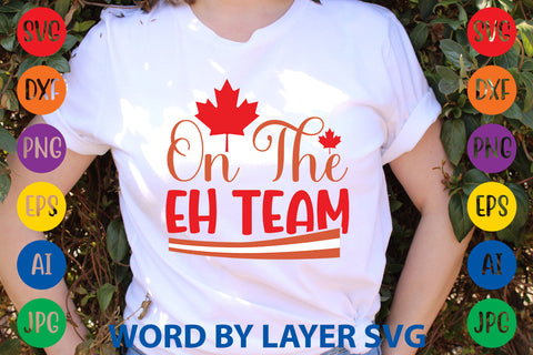 On The Eh Team, Canada Day SVG Design SVG Rafiqul20606 