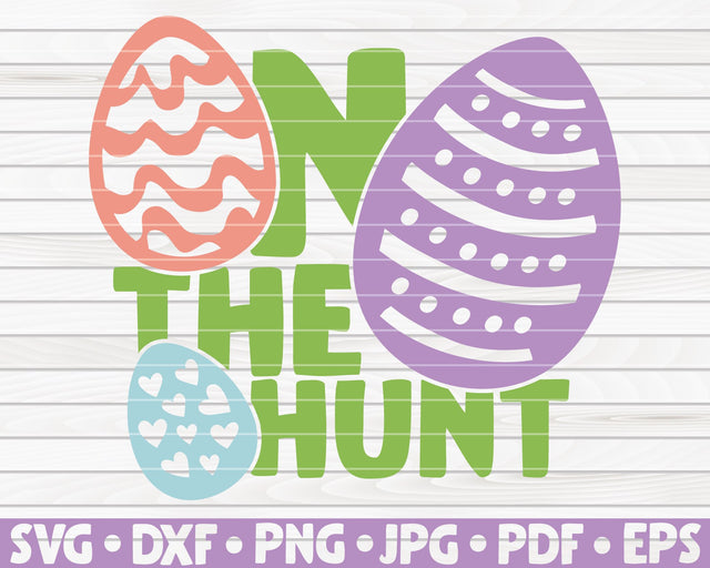 On the hunt SVG | Easter quote SVG HQDigitalArt 