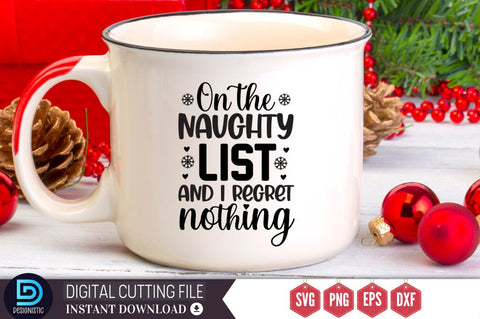 On the naughty list and i regret nothing SVG, On the naughty list and i regret nothing SVG DESIGNISTIC 