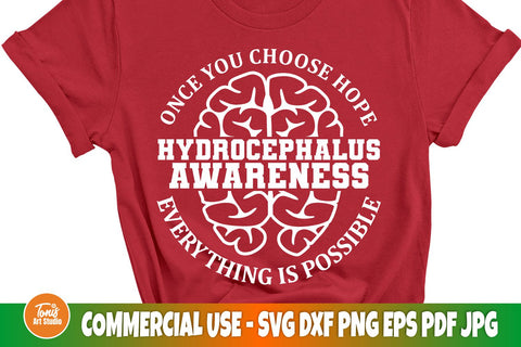 Once you choose hope, everything is possible SVG | Hydrocephalus svg SVG TonisArtStudio 